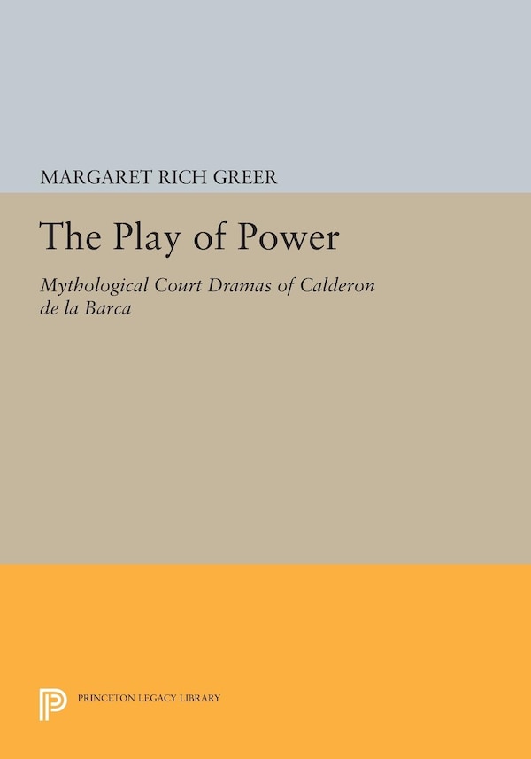 The Play of Power by Margaret Rich Greer, Paperback | Indigo Chapters