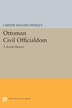Ottoman Civil Officialdom by Carter Vaughn Findley, Paperback | Indigo Chapters