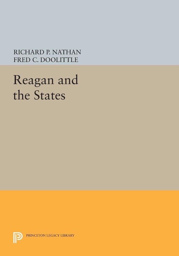 Reagan and the States by Richard P. Nathan, Paperback | Indigo Chapters