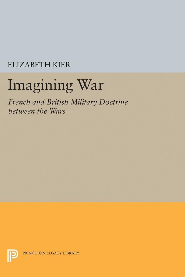 Imagining War by Elizabeth Kier, Paperback | Indigo Chapters