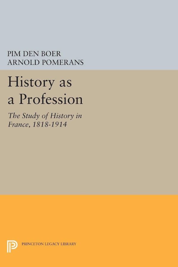 History as a Profession by Pim den Boer, Paperback | Indigo Chapters