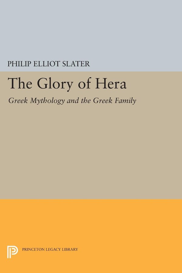 The Glory of Hera by Philip Elliot Slater, Paperback | Indigo Chapters