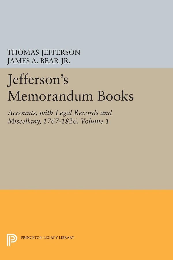 Jefferson's Memorandum Books Volume 1 by Thomas Jefferson, Paperback | Indigo Chapters