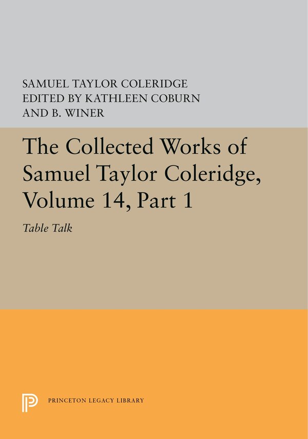 The Collected Works Of Samuel Taylor Coleridge Volume 14, Paperback | Indigo Chapters