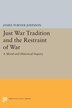 Just War Tradition and the Restraint of War by James Turner Johnson, Paperback | Indigo Chapters