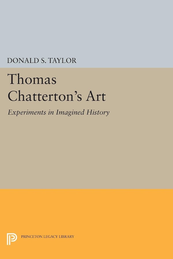 Thomas Chatterton's Art by Donald S. Taylor
