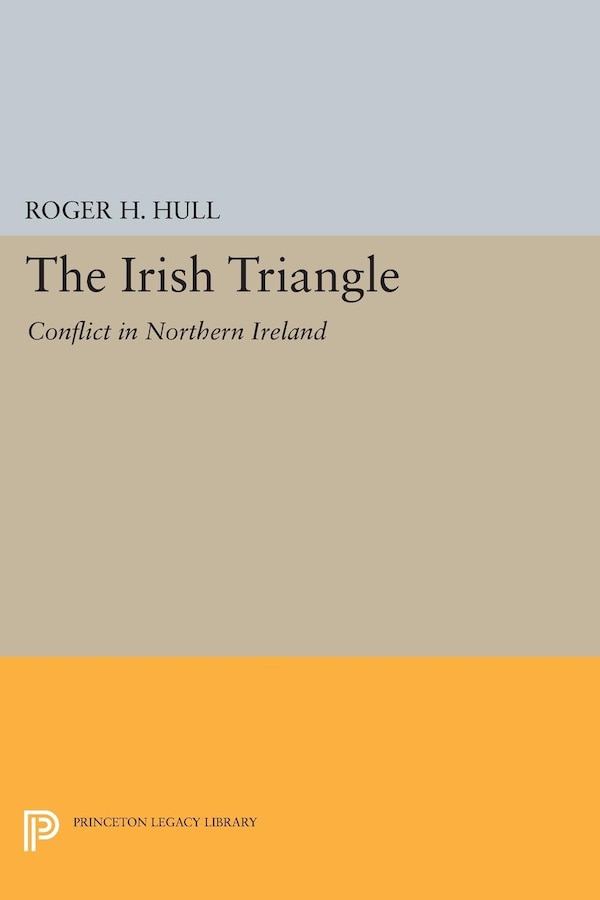 The Irish Triangle by Roger H. Hull, Paperback | Indigo Chapters