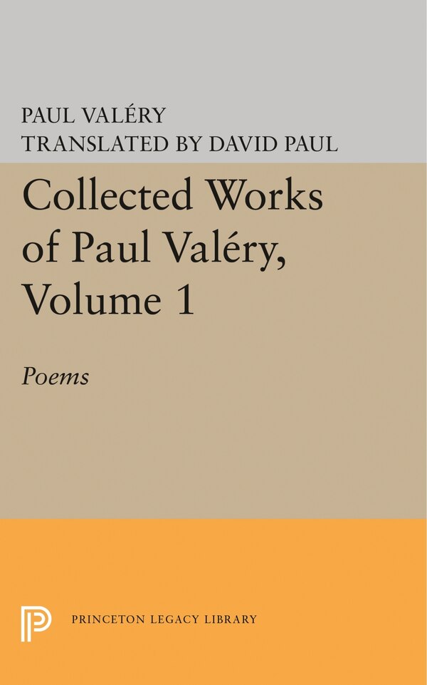 Collected Works of Paul Valery Volume 1 by Paul Valéry, Paperback | Indigo Chapters