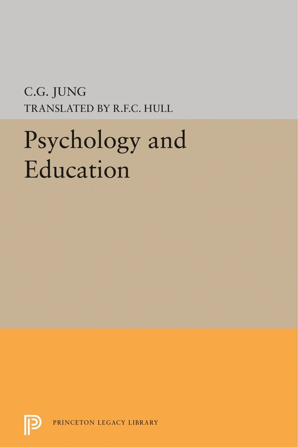 Psychology and Education by C. G. Jung, Paperback | Indigo Chapters