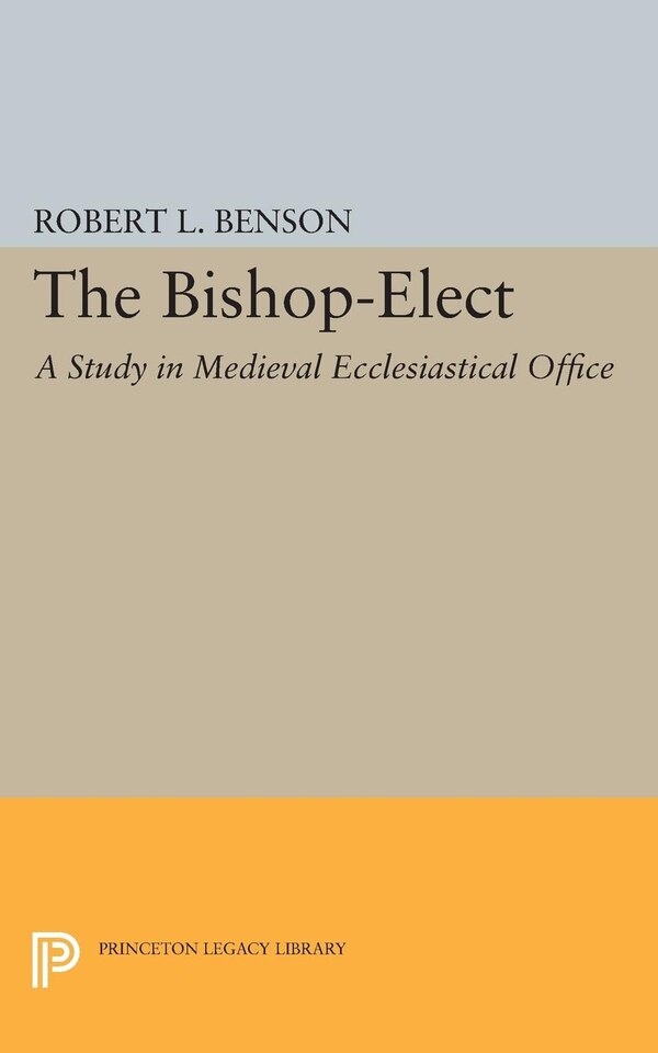 Bishop-Elect by Robert Louis Benson, Paperback | Indigo Chapters