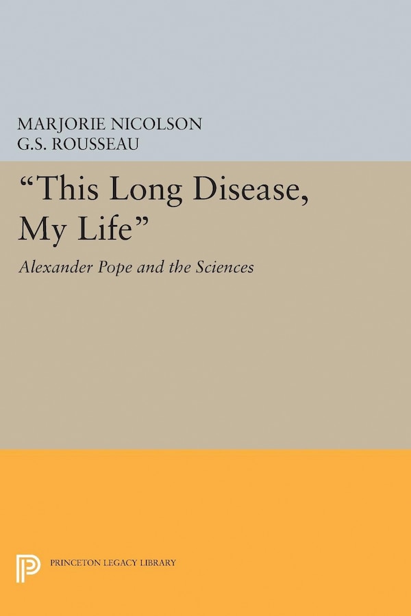This Long Disease My Life by Marjorie Hope Nicolson, Paperback | Indigo Chapters