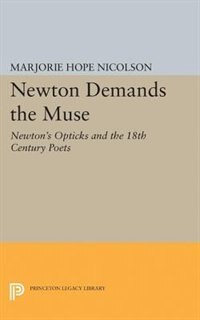 Newton Demands the Muse by Marjorie Hope Nicolson, Paperback | Indigo Chapters