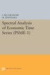 Spectral Analysis of Economic Time Series. (PSME-1) by Clive William John Granger