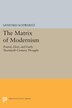 The Matrix of Modernism by Sanford Schwartz, Hardcover | Indigo Chapters