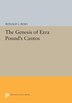 The Genesis of Ezra Pound's CANTOS by Ronald L. Bush, Hardcover | Indigo Chapters