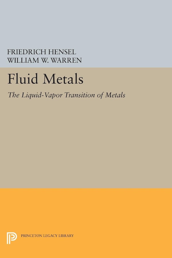 Fluid Metals by Friedrich Hensel, Hardcover | Indigo Chapters