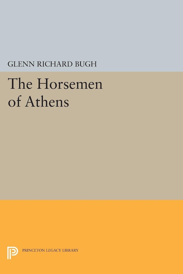 The Horsemen of Athens by Glenn Richard Bugh, Hardcover | Indigo Chapters