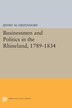 Businessmen and Politics in the Rhineland 1789-1834 by Jeffry M. Diefendorf, Hardcover | Indigo Chapters