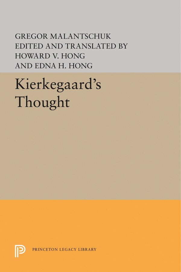 Kierkegaard's Thought by Gregor Malantschuk, Hardcover | Indigo Chapters