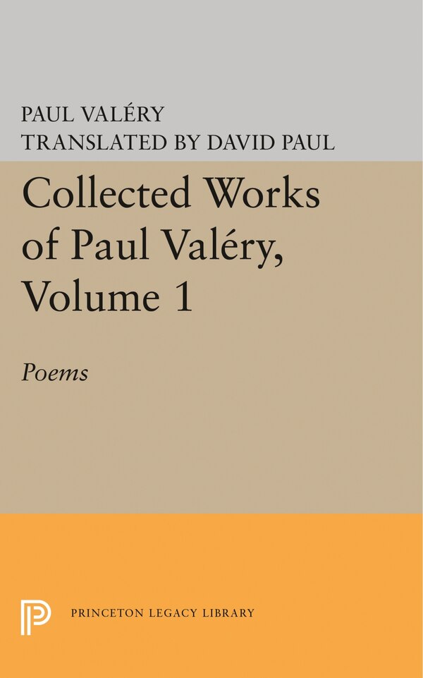 Collected Works of Paul Valery Volume 1 by Paul Valéry, Hardcover | Indigo Chapters