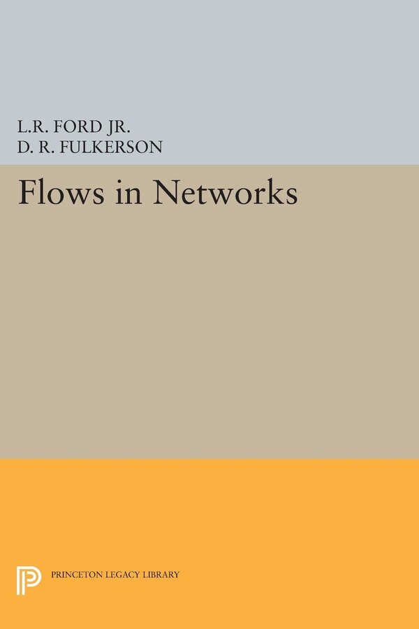 Flows in Networks by Lester Randolph Ford, Hardcover | Indigo Chapters