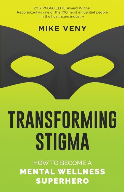 Transforming Stigma by Mike Veny, Paperback | Indigo Chapters
