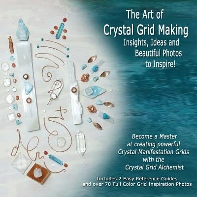 The Art of Crystal Grid Making by Tiari Tiari, Paperback | Indigo Chapters