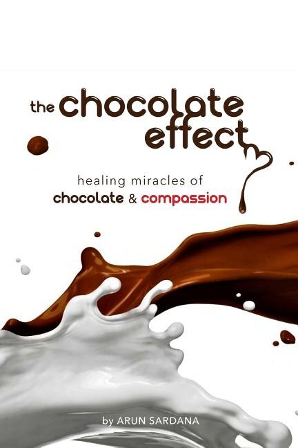 The chocolate effect by Arun Sardana, Paperback | Indigo Chapters