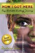 How I Got Here My Holistic Healing Journey by Darlaina Rose, Paperback | Indigo Chapters
