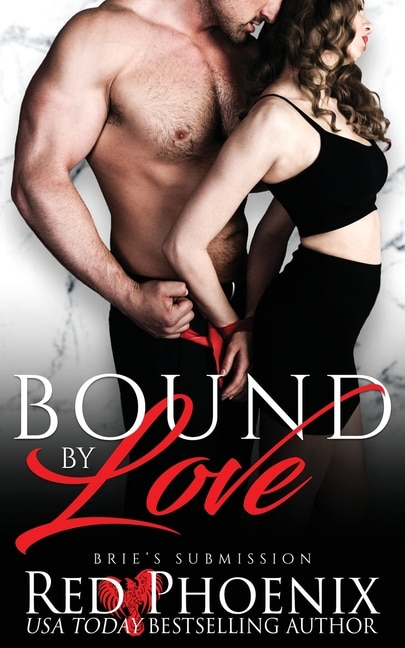 Bound by Love by Red Phoenix, Paperback | Indigo Chapters