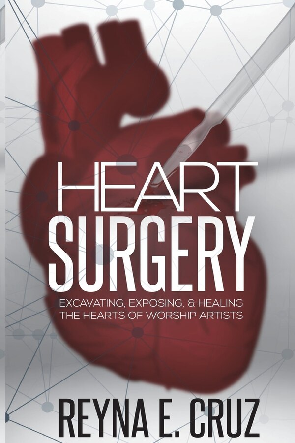 Heart Surgery by Reyna E Cruz, Paperback | Indigo Chapters