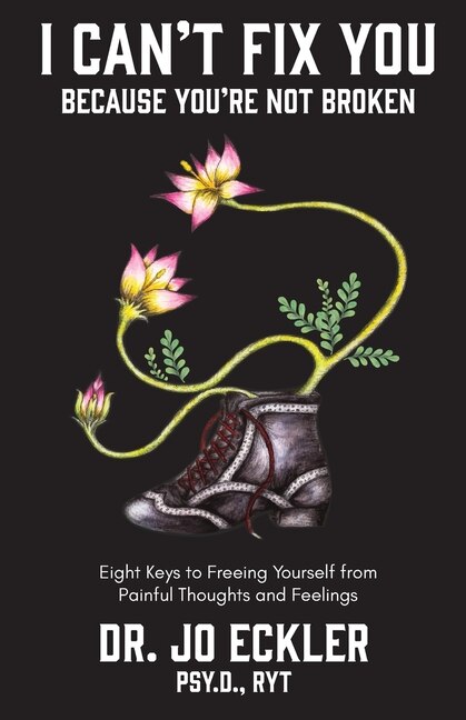 I Can't Fix You-Because You're Not Broken by Jo Eckler, Paperback | Indigo Chapters