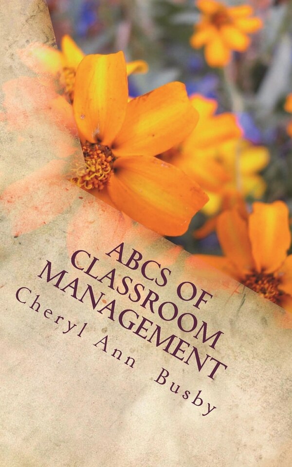 ABCs of Classroom Management by Cheryl a Busby, Paperback | Indigo Chapters