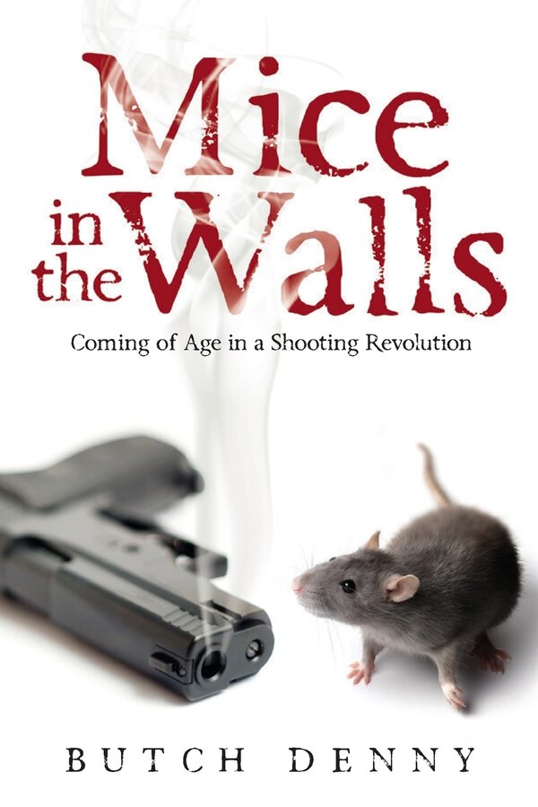 Mice in the Walls by Butch Denny, Paperback | Indigo Chapters