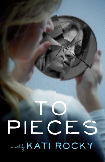 To Pieces by Kati Rocky, Paperback | Indigo Chapters