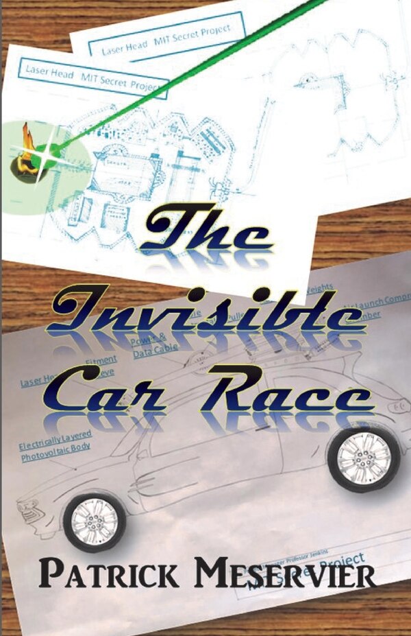 The Invisible Car Race by Patrick P Meservier, Paperback | Indigo Chapters