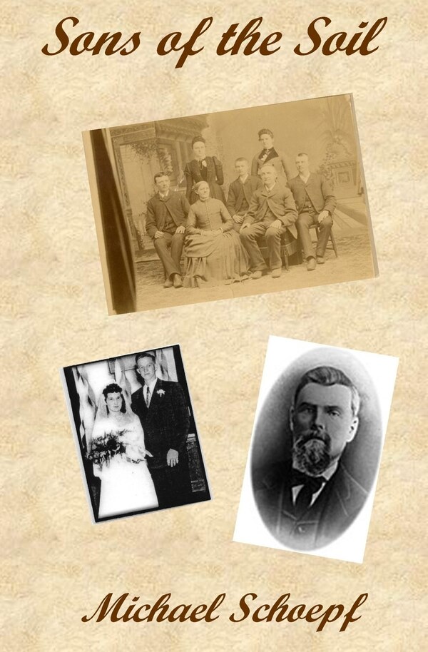 Sons of the Soil by Michael C Schoepf, Paperback | Indigo Chapters