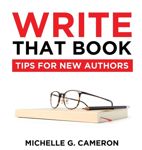 Write That Book by Michelle G Cameron, Hardcover | Indigo Chapters