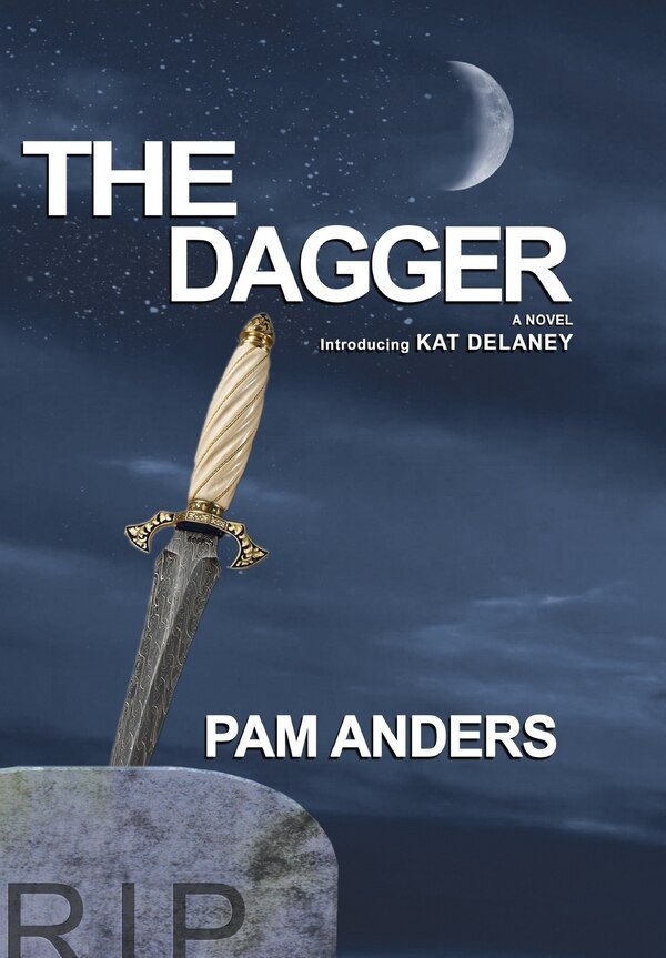 The Dagger by Pam Anders, Hardcover | Indigo Chapters