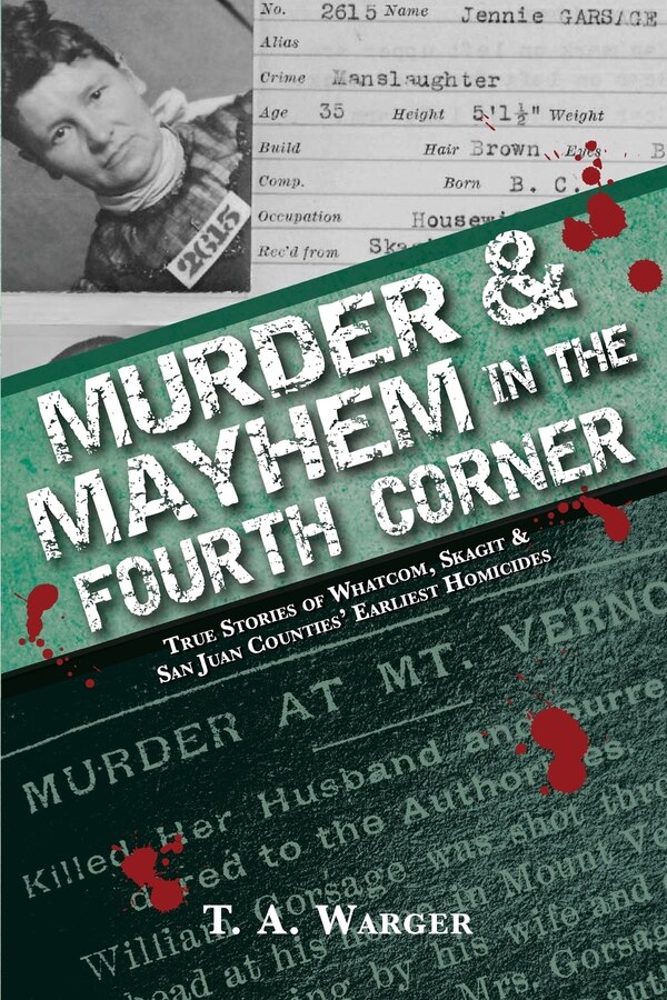 Murder & Mayhem in the Fourth Corner by T a Warger, Paperback | Indigo Chapters