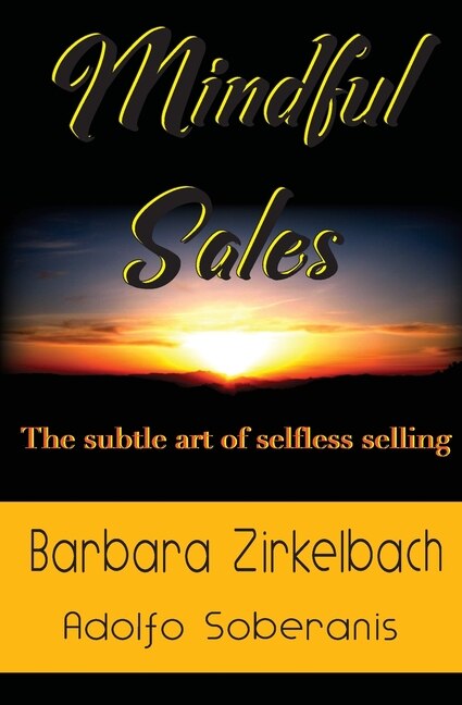 Mindful Sales by Barbara Zirkelbach, Paperback | Indigo Chapters