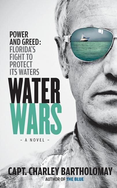 Water Wars by Capt Charley Bartholomay, Paperback | Indigo Chapters