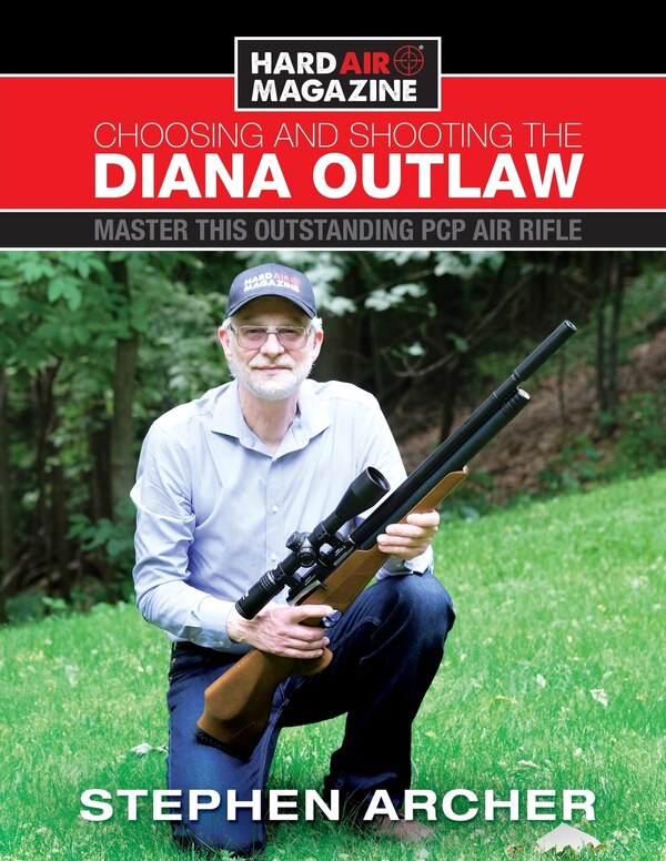 Choosing And Shooting The Diana Outlaw by Stephen W Archer, Paperback | Indigo Chapters