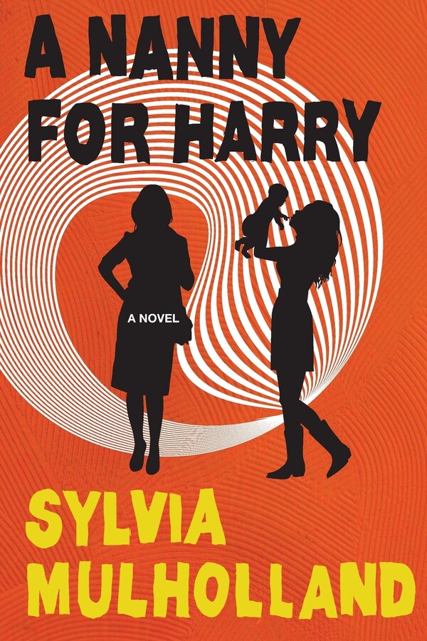 A Nanny for Harry by Sylvia Mulholland, Paperback | Indigo Chapters