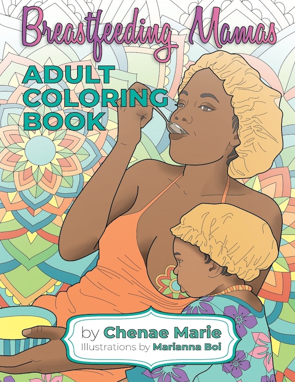 Breastfeeding Mamas by Chenae Marie, Paperback | Indigo Chapters