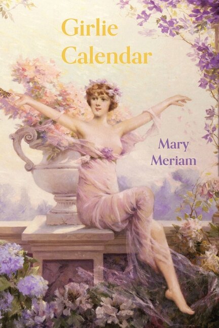 Girlie Calendar by Mary Meriam, Paperback | Indigo Chapters