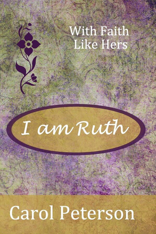 I am Ruth by Carol Peterson, Paperback | Indigo Chapters