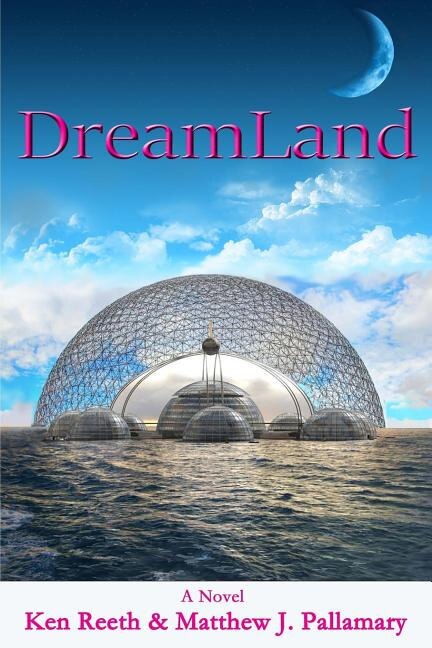 DreamLand by Ken Reeth, Paperback | Indigo Chapters