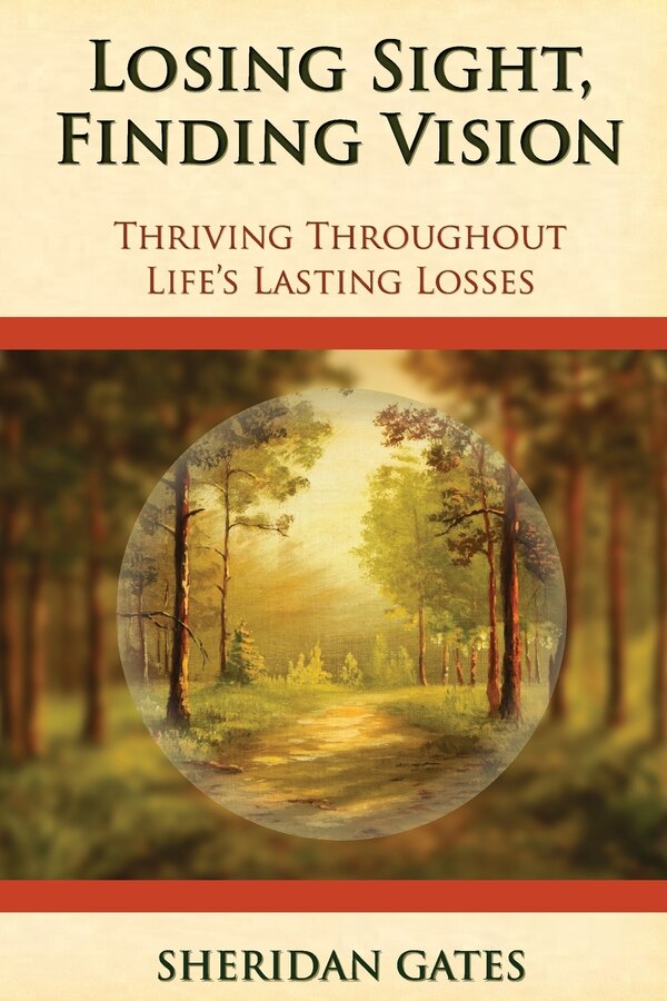 Losing Sight Finding Vision by Sheridan Gates, Paperback | Indigo Chapters