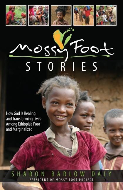Mossy Foot Stories by Sharon Barlow Daly, Paperback | Indigo Chapters